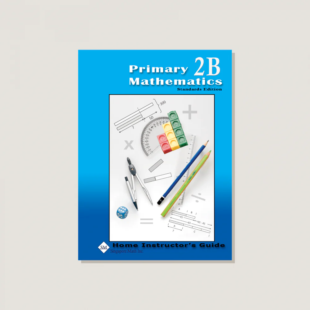 Primary Mathematics Standards Edition Home Instructor's Guide 2B - Blemished