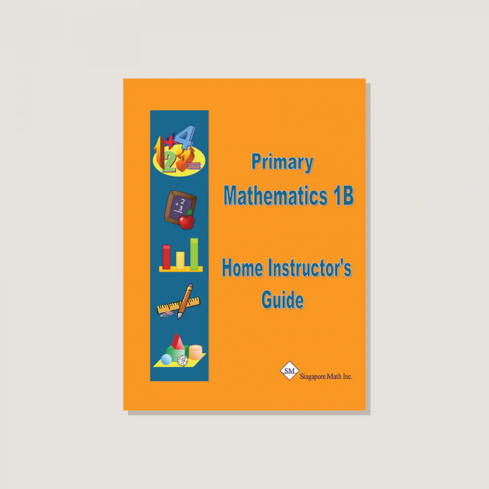 Primary Mathematics U.S. Edition Home Instructor's Guide 1B