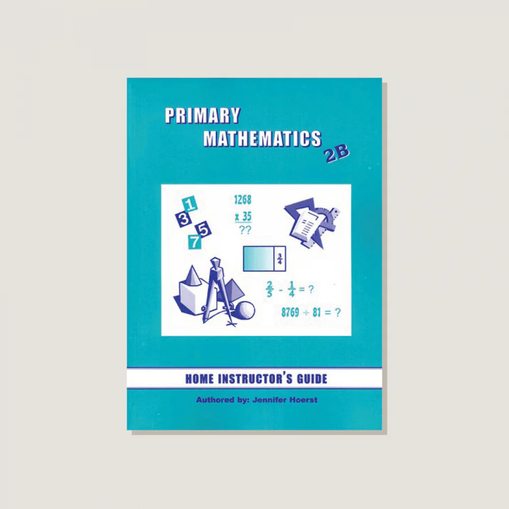 Primary Mathematics U.S. Edition Home Instructor's Guide 2B