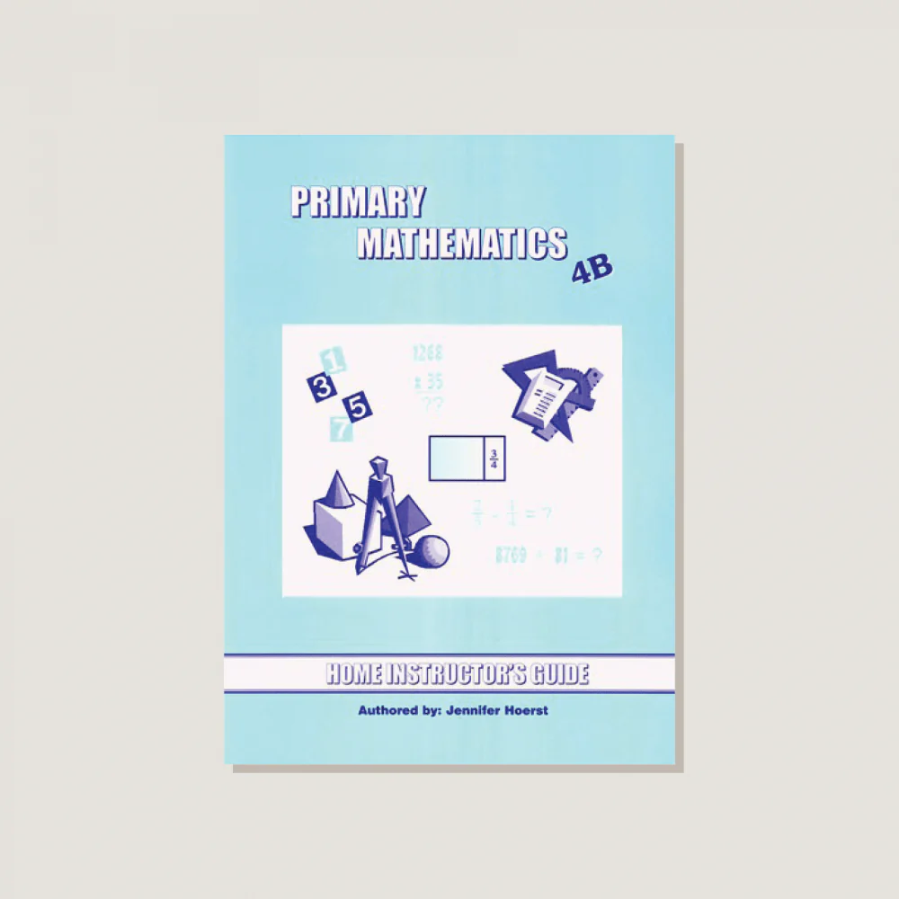 Primary Mathematics U.S. Edition Home Instructor's Guide 4B - Blemished