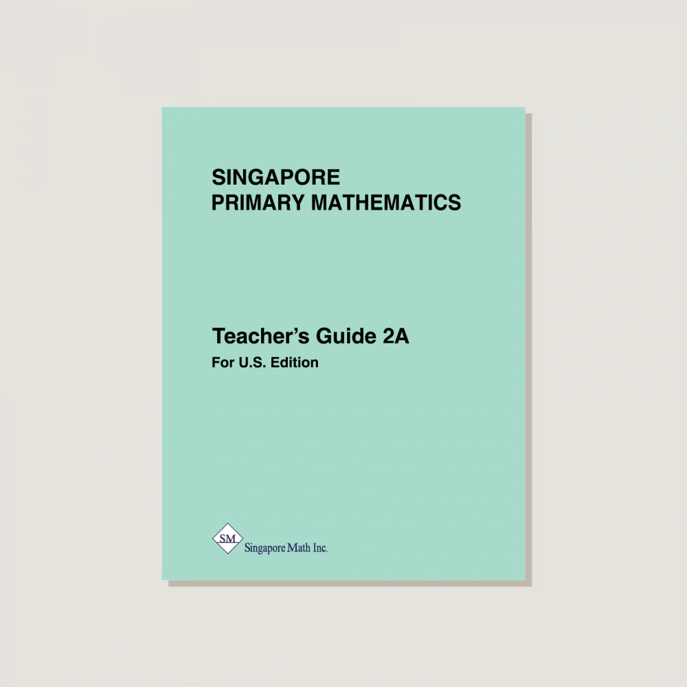 Primary Mathematics U.S. Edition Teacher's Guide 2A - Blemished