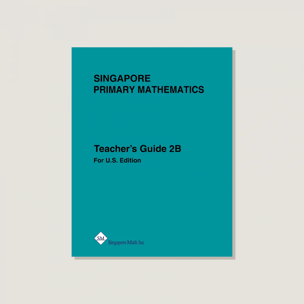 Primary Mathematics U.S. Edition Teacher's Guide 2B - Blemished