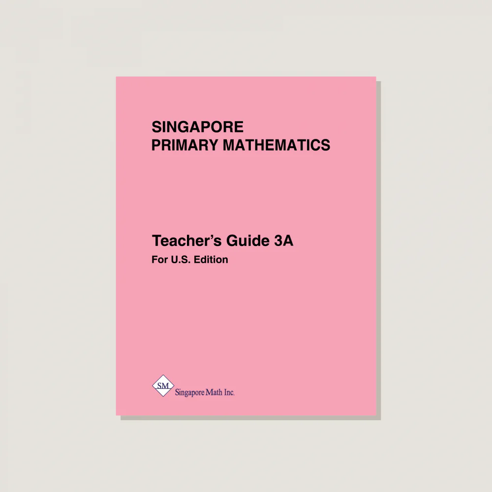 Primary Mathematics U.S. Edition Teacher's Guide 3A
