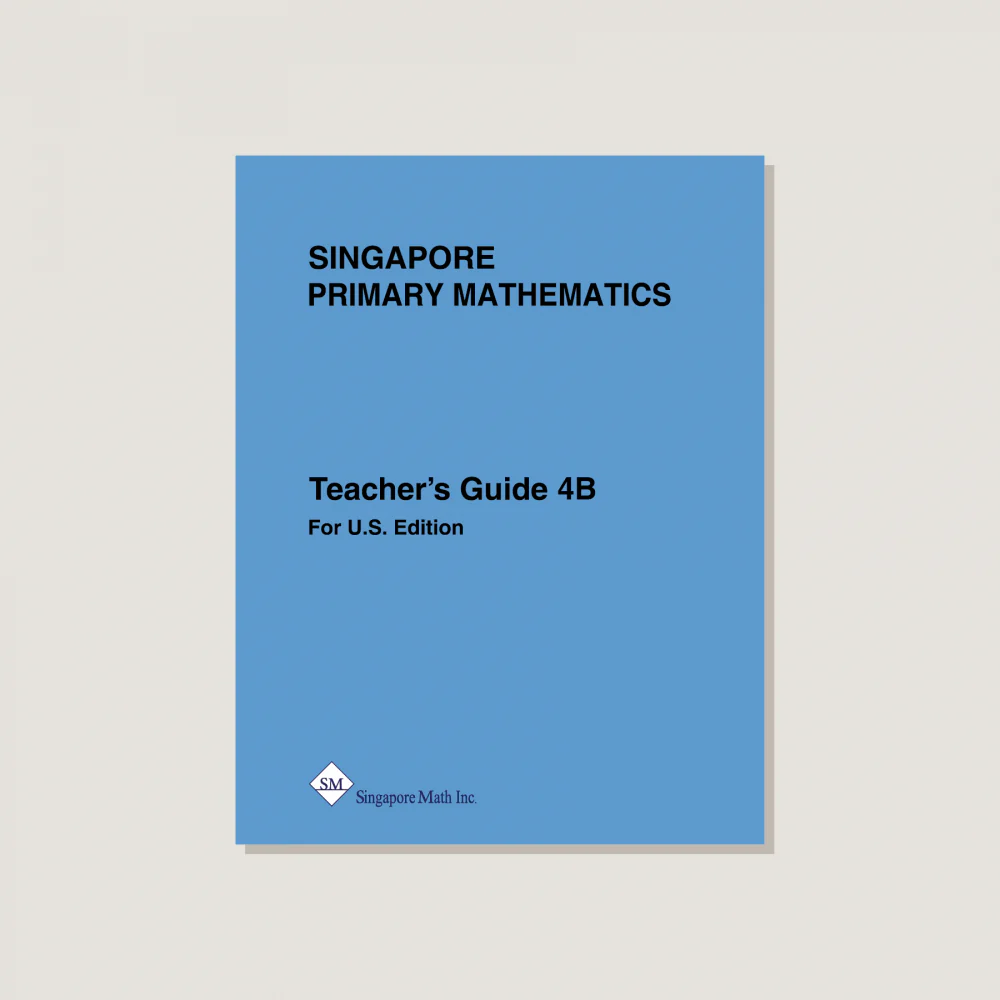 Primary Mathematics U.S. Edition Teacher's Guide 4B - Blemished