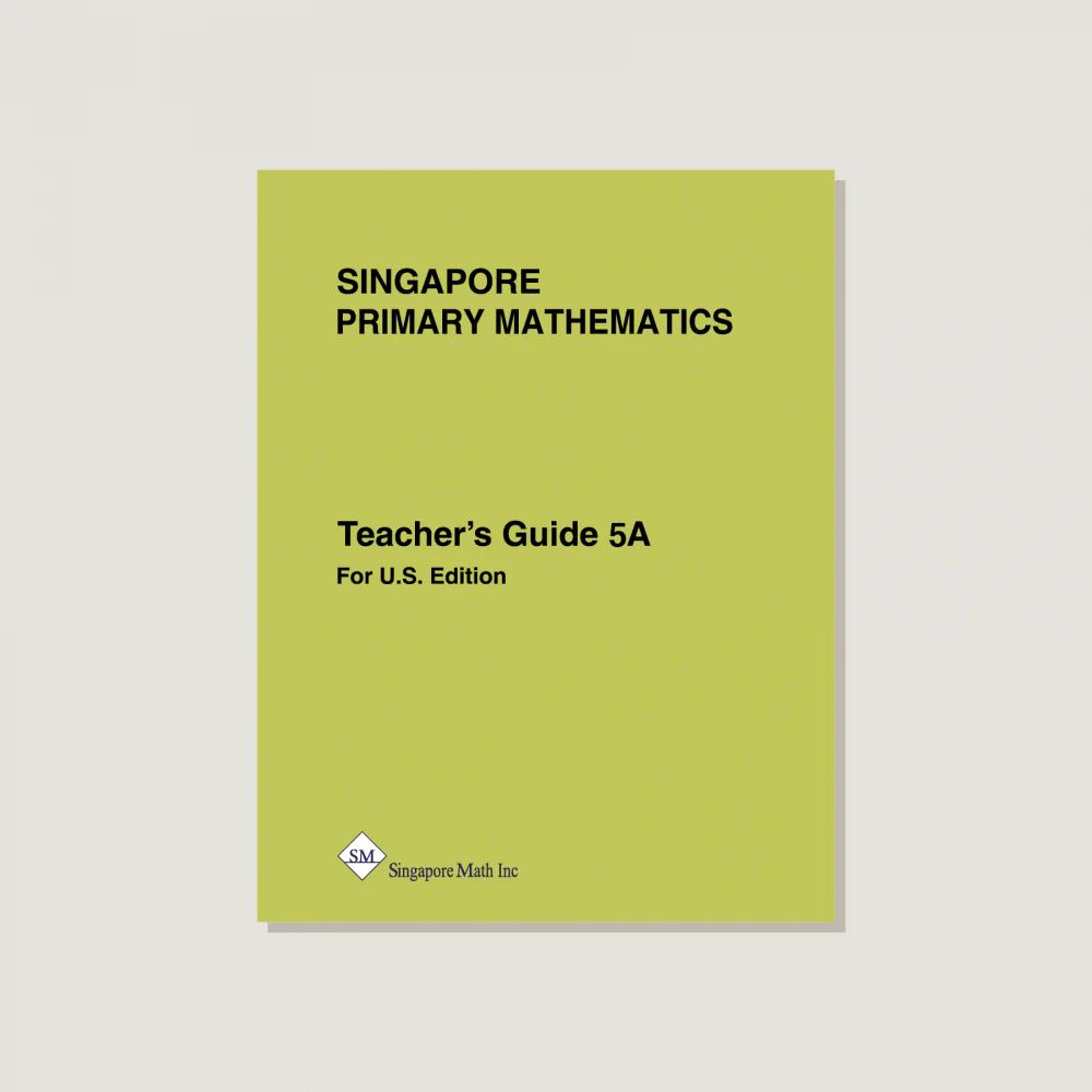 Primary Mathematics U.S. Edition Teacher's Guide 5A