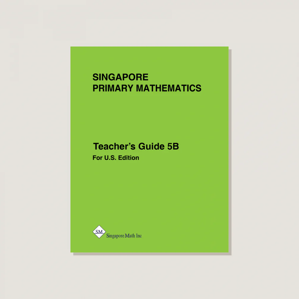 Primary Mathematics U.S. Edition Teacher's Guide 5B
